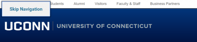 skip link shown on UConn home page; text in skip link is Skip Navigation. Behind the skip link are navigation links, Students, Alumni, Visitors, Faculty & Staff, and Business Partners. UConn banner reads UCONN University of Connecticut